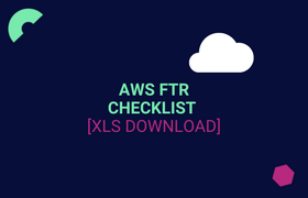 AWS FTR (Foundational Technical Review) Checklist [XLS Download]
