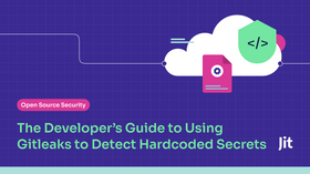 The Developer's Guide to Using Gitleaks to Detect Hardcoded Secrets