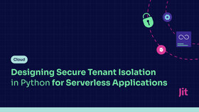 Designing Secure Tenant Isolation in Python for Serverless Applications
