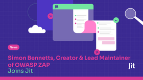 Simon Bennetts, Creator & Lead Maintainer of OWASP ZAP Joins Jit