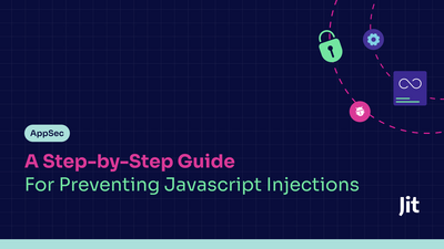 a step - by - step guide for preventing jaascript injections