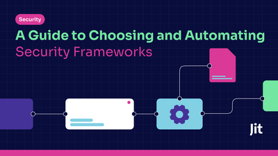 A Guide to Choosing and Automating Security Frameworks