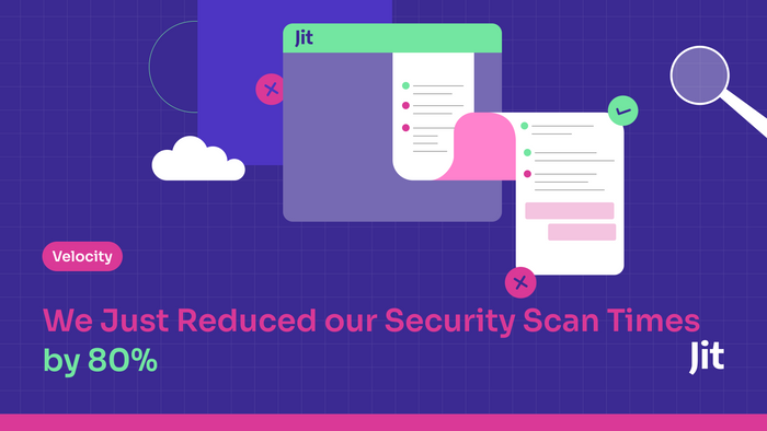 we just reduced our security scan times by 80 %