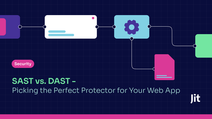 sast vs dast - picking the perfect protector for your web app