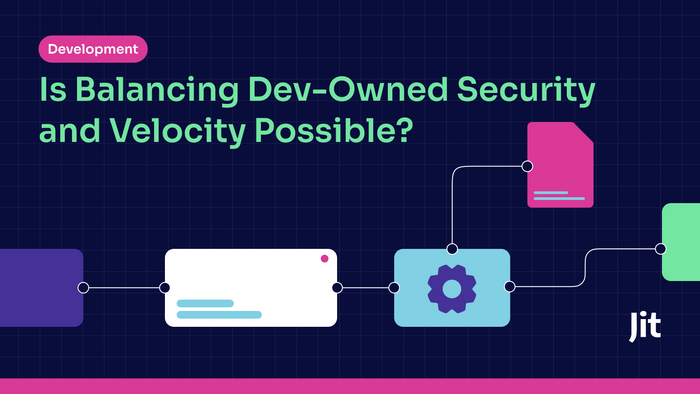 Is Balancing Dev-Owned Security and Velocity Possible?  